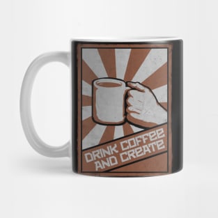 Drink Coffee and Create Mug